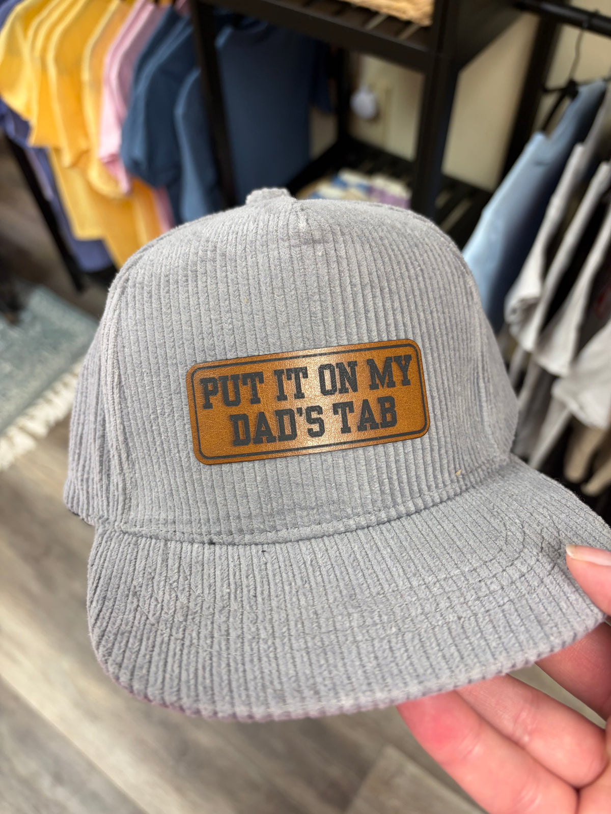 Put It On My Dad’s Tab Toddler Corduroy Hat