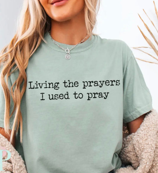 “Living The Prayers I Used To Pray”