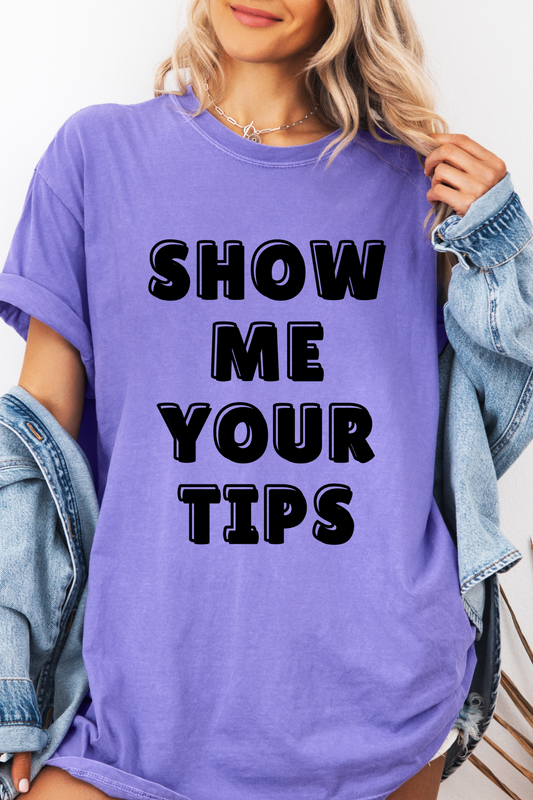 Show Me Your Tips