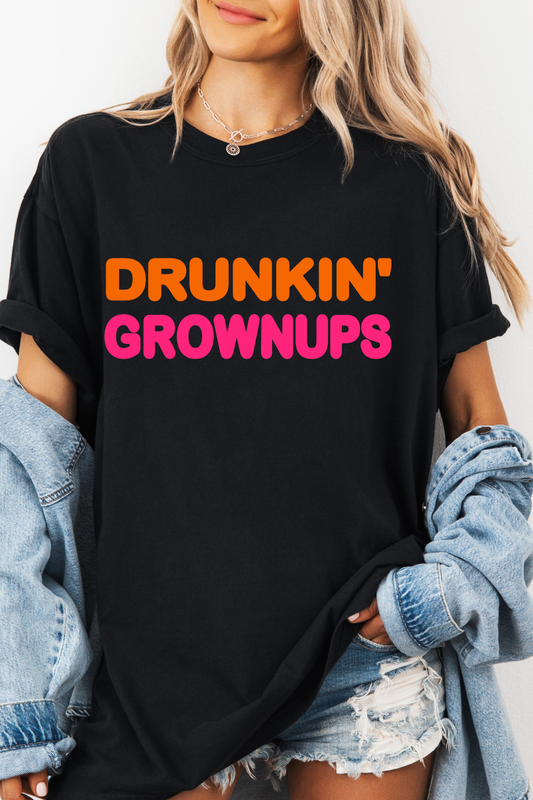Drunkin’ Grownups
