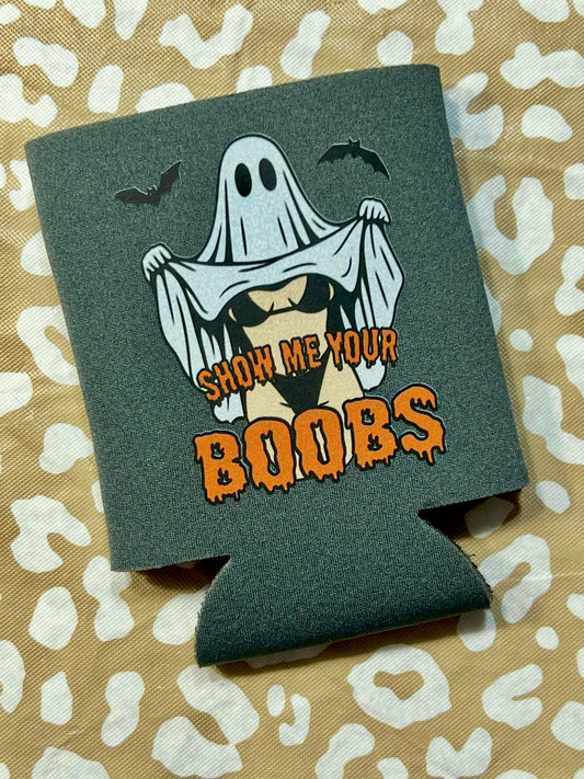 “Show Me Your Boobs” Koozie