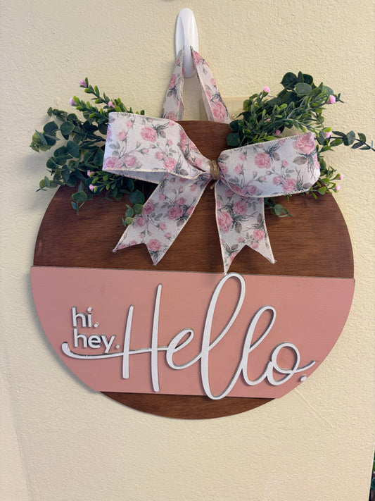Hi. Hey. Hello 18” Door Hanger