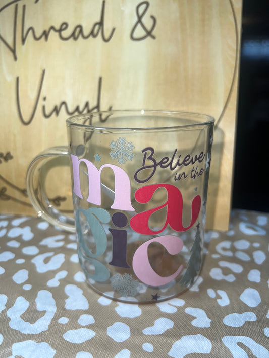 “Believe In The Magic” 15 oz. Glass Coffee Mug