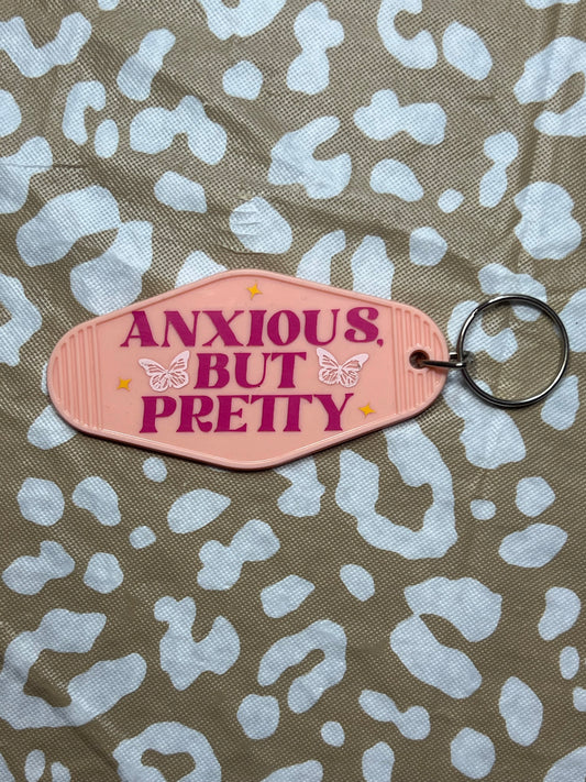 “Anxious But Pretty” Keychain