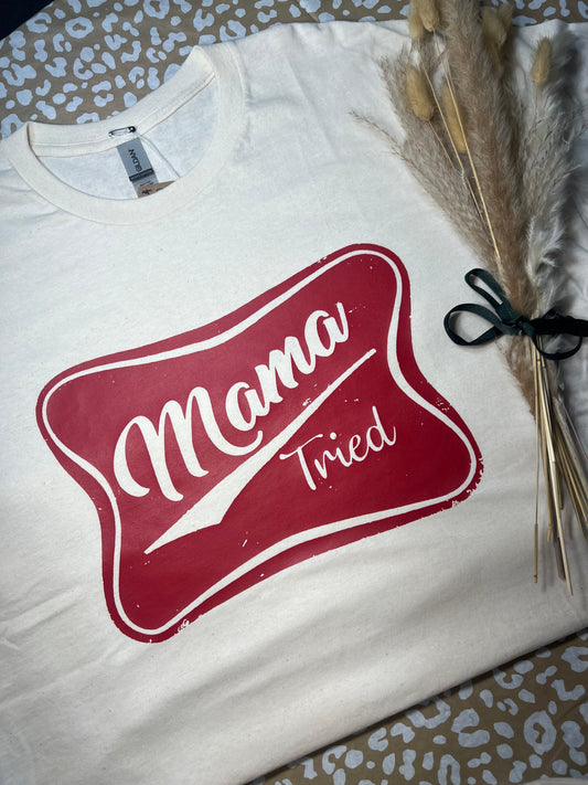 Mama Tried Gildan T-Shirt