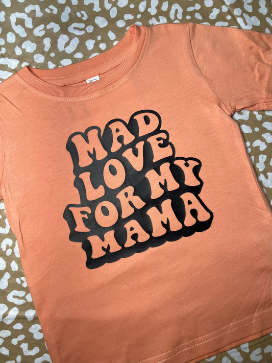 “Mad Love For My Mama” Toddler Rabbit Skins T-Shirt