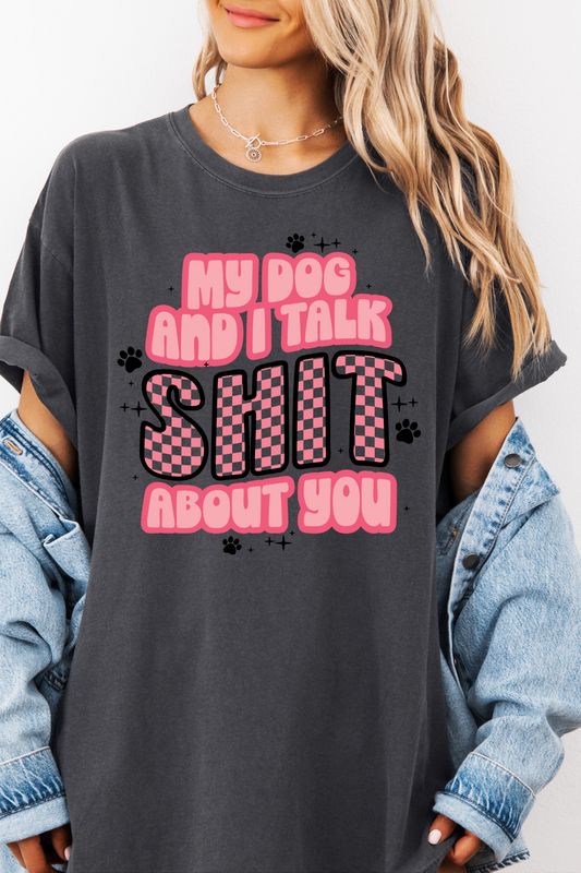 My Dog And I Talk..